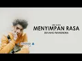 DEVANO DANENDRA  - MENYIMPAN RASA ( LIRIK AUDIO )