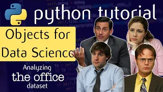 Python Objects frequently used in Data Science Data Analysis - P 1