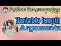 31 PYTHON PROGRAMMING - TYPES OF ARGUMENTS Variable Length Hindi