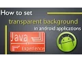Set Transparent Background in android apps