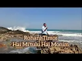 Rohani Timor - Hai Mi'tulu Hai Monim