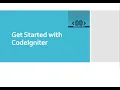 Getting started with CodeIgniter and Installation