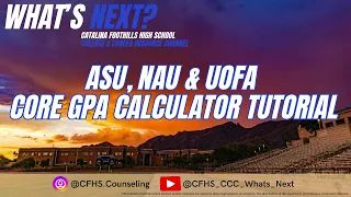Arizona State Northern Arizona and University of Arizona Unweighted Core GPA Calculator Tutorial