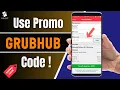 How to Use Promo Codes on Grubhub for Your First Order 2025 Tutorial