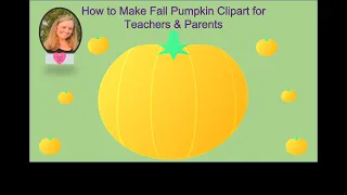How to Make Clipart in PowerPoint for Teachers and Parents Fall Pumpkin