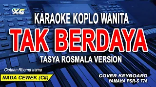 Download Karaoke Tak Berdaya Nada Wanita (Rhoma Irama) Tasya Rosmala Koplo Version MP3