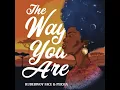 The way you are - RUDEBWOY FACE & PERSIA
