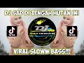 Download Lagu DJ TIKTOK SAD DI TENGAH HUTAN INI || SLOW BASS VIRAL!!!