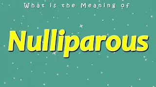What is the Meaning of Nulliparous