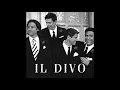 Il Divo - Regresa a Mi