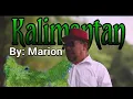 Download Lagu Nasib Kalimantan  by : Marion