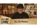 Cinco Sons de DJ Zé Pedro