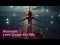 Lagu Romantic Love Songs 80s 90s 💞 Greatest Romantic Hits Full Album Collection | Timeless Love Playlist
