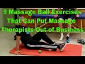 9 Massage Ball Exercises That Can Put Massage Therapists Out of Business