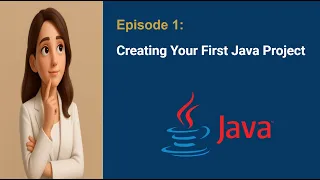 Free Java Basics Tutorial - Episode 1 Creating Your First Java Project