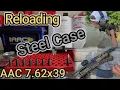 Reloading STEEL CASE AAC 7 62x39 From Palmetto State Armory