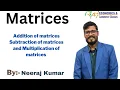 Lecture - 2 Matrix operation Addition Subtraction and Multiplication of matrices