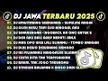 Lagu DJ JAWA TERBARU 2025 FULL BASS 🎧 DJ KAWITANING SINAWANG 🎶 DJ OLEH NESU TAPI OJO NINGGAL AKU VIRAL
