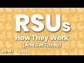 How Restricted Stock Units RSUs Work and How They re Taxed