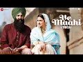 Ve Maahi - al Kesari Akshay Kumar Parineeti Arijit Singh Asees Kaur Tanishk Bagchi