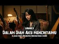 Lagu Stings - Dalam Diam Aku Mencintaimu (Classic Rock Orchestra Cover) | LUNARE X