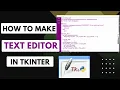 Tkinter Project - Text Editor
