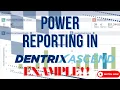 Dentrix Ascend Power Reporting How to Build a Custom Power Report Step-by-Step