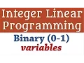 Integer Linear Programming - Binary 0-1 Variables 1 Fixed Cost