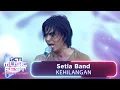 Download Lagu Setia Band - Kehilangan! | RCTI MUSIC FEST 2024