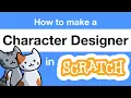 How to Make a Character Designer in Scratch Tutorial