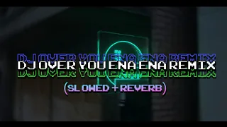 Download Dj Over You ena ena Remix | | Rizky Ayuba (Slowed + Reverb) MP3