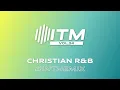 ITM Vol.34 | Christian R&B DJ Mix