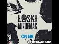 Loski x Mizormac - On Me (Jersey Club Remix)