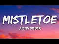 Justin Bieber - Mistletoe (Lyrics)