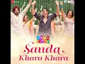 Sauda Khara Khara - Diljit Dosanjh, , Sukhbir Randhawa, Dhvani Bhanushali & DJ Chetas