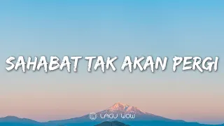 Download BETRAND PETO Feat ANNETH DELLIECIA - Sahabat Tak Akan Pergi (Lyrics) MP3