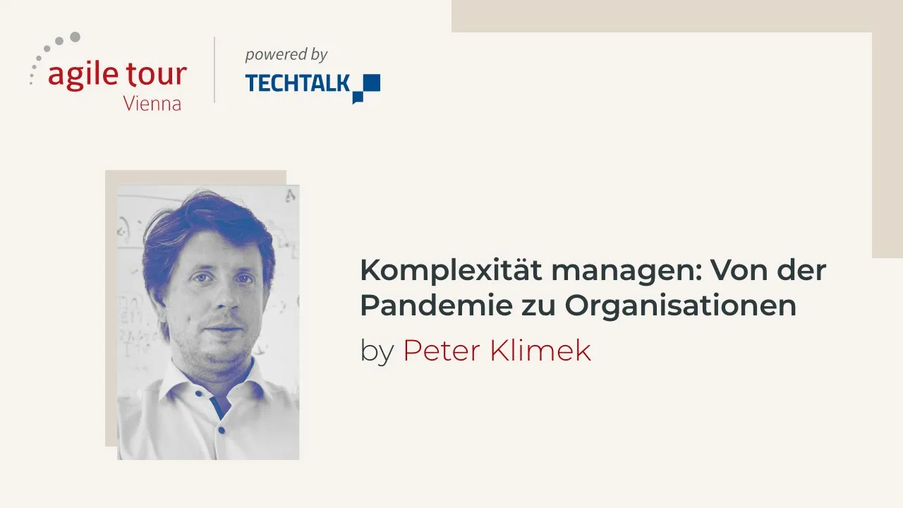 Peter Klimek - Komplexität managen: Von der Pandemie zu Organisationen