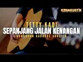 sepanjang jalan kenangan - tetty kadi (akustik karaoke) | male key