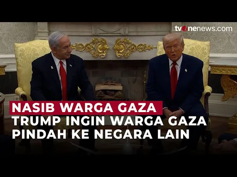 Bertemu Netanyahu, Trump Wacanakan Lagi Pindahkan Warga Gaza ke Negara Lain