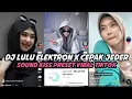 Download Lagu DJ LULU ELEKTRON X CEPAK CEPAK JEDER SOUND KISS//PRESET VIRAL TIKTOK TERBARU 2023 YANG KALIAN CARI !
