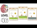Brain Test 5 level 46 solution