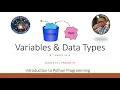 Introduction to Python Programming Season - 02 Variables DataTypes Episode 02