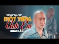 Download Lagu Đoàn Lâm TopHits 💥 MỘT TIẾNG ANH EM | TOP Nhạc Chế Đời ĐOÀN LÂM Tuyển Chọn Hay Nhất Hot TIKTOK