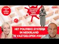 Het politieke systeem  in Nederland  is vastgelopen #DDDP