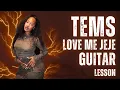 Lagu Tems - Love Me JeJe | Guitar Lesson