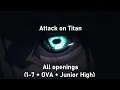 Download Lagu Attack on Titan all openings (1-7 + OVA + Junior High)