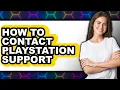 How to Contact Playstation Support full Guide