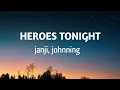 Download Lagu Janji- heroes tonight (lyrics) feat. johnning