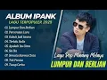 Lagu PANK FULL ALBUM TERBAIK 2025 LUMPUR DAN BERLIAN | PERCERAIAN LARA | LAGU MELAYU TERBARU 2025