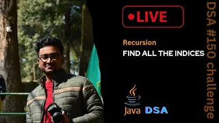 Print all the Indices using java